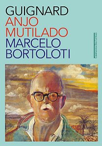 Guignard: Anjo Mutilado