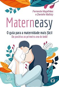 Materneasy - O Guia Para a Maternidade Mais Fácil