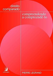 Direito Comparado - Compreendendo a Compreendê-lo - 01Ed/21
