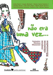 Não Era Uma Vez - Contos Clássicos Recontados