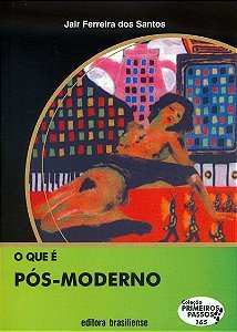O Que E Pos-Moderno