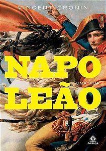 Napoleão - Uma Vida