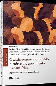 O Antirracismo Escrevendo Histórias no Movimento Psicanalítico