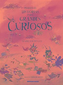 Pequenas Histórias Para Grandes Curiosos