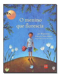 Menino Que Florescia, O