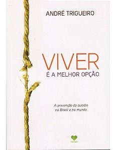 Viver é a Melhor Opção
