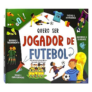 Sonhos Em Ação: Quero Ser Jogador De Futebol