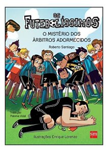 Futebolíssimos, Os - O Mistério do Árbitros Adormecidos