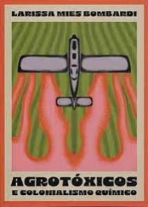 Agrotoxicos e Colonialismo Quimico