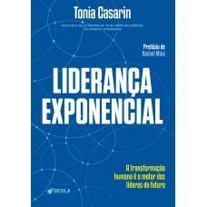Liderança Exponencial - A Transformação Humana é o Motor dos Líderes do Futuro