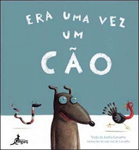 ERA UMA VEZ UM CÃO
