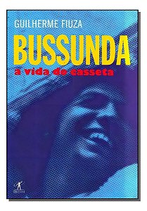 Bussunda - a Vida do Casseta