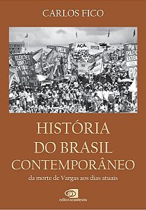 História Do Brasil Contemporâneo - Da Morte De Vargas Aos Dias Atuais