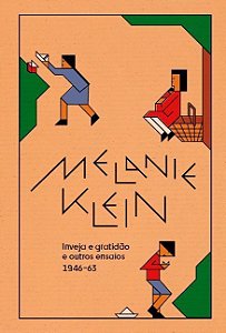 Inveja, Gratidão e Outros Ensaios (1946-63)