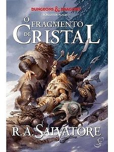 Lenda de Drizzt Vol Iv Fragmento de Cristal