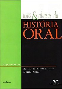 Usos e Abusos Da História Oral
