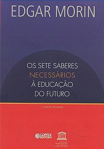 Sete Saberes Necessários a Educação do Futuro, Os