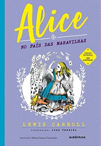 Alice no País das Maravilhas - Autêntica