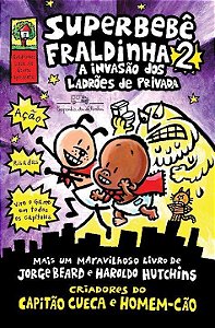Superbebê Fraldinha 2: A invasão dos ladrões de privada