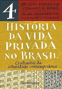 História da Vida Privada no Brasil - Vol. 04