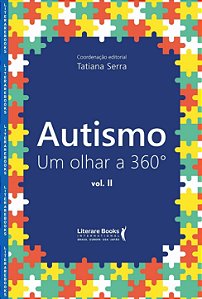 Autismo - Um Olhar A 360º - Vol. II