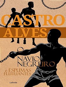 O Navio Negreiro e Espumas Flutuantes