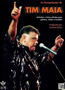 As Interpretações De Tim Maia