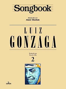 Songbook Luiz Gonzaga - Volume 2