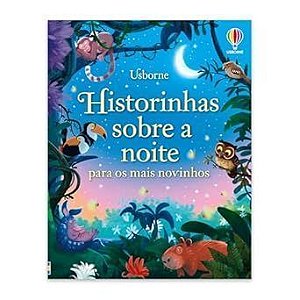 Histórinhas Sobre a Noite Para os Mais Novinhos