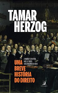 Uma Breve História do Direito - A Matriz Europeia Nos Últimos Dois Milênios e Meio - 01Ed/25