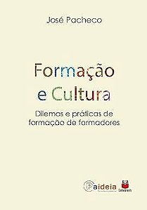 FORMACAO E CULTURA - DILEMAS E PRATICAS