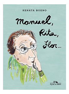 Manuel, Rita, Flor...