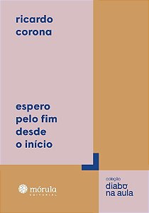 Espero pelo Fim Desde o Início