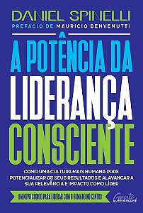 A Potência da Liderança Consciente
