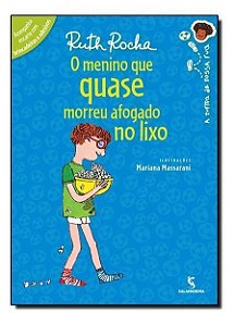 Menino Que Quase Morreu Afogado No Lixo - 2Ed/15
