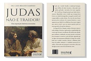 Judas Não é Traidor! - Uma Reparação Histórica Necessária