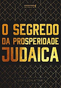 o Segredo Da Prosperidade Judaica