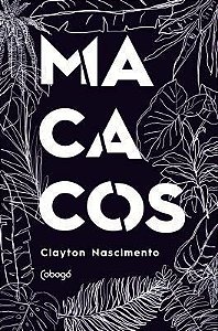 Macacos - Monólogo Em 9 Episódios e 1 Ato