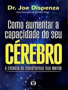 Como Aumentar a Capacidade do Seu Cérebro