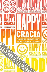 Happycracia - Fabricando Cidadãos Felizes