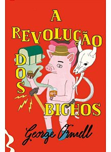 a Revolução Dos Bichos