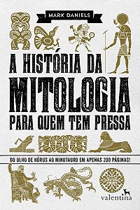 a História Da Mitologia Para Quem Tem Pressa