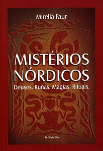 Mistérios Nórdicos - Deuses.runas.magias.rituais
