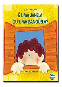 É uma Janela Ou uma Banguela?