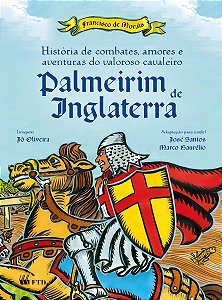 História de Combates, Amores e Aventuras do Valoroso Cavaleiro Palmeirim de Inglaterra