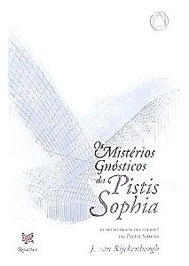 Os Misterios Gnosticos da Pistis Sophia