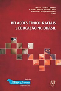 RELAÇÕES ÉTNICO-RACIAIS E EDUCAÇÃO NO BRASIL