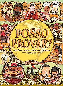 Posso Provar? - Histórias Sobre Comidas Deliciosas
