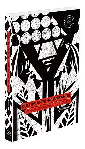 Cultos Afro-Paraibanos - Jurema, Umbanda e Candomblé