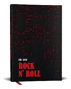 Um Ano Rock n'Roll - Sua Agenda Musical Permanente para Planejar os Dias em Volume Máximo